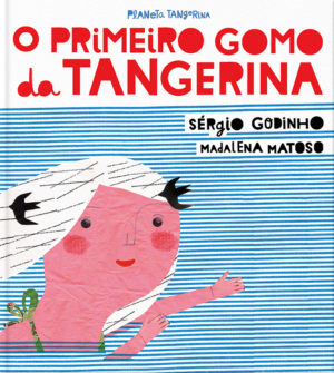 O primeiro gomo da tangerina Sérgio Godinho Madalena Matoso poema música tinta permanente