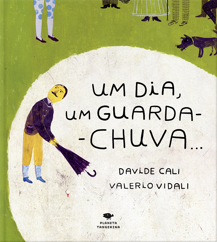 Um dia, um guarda-chuva... Davide Cali Valerio Vidali