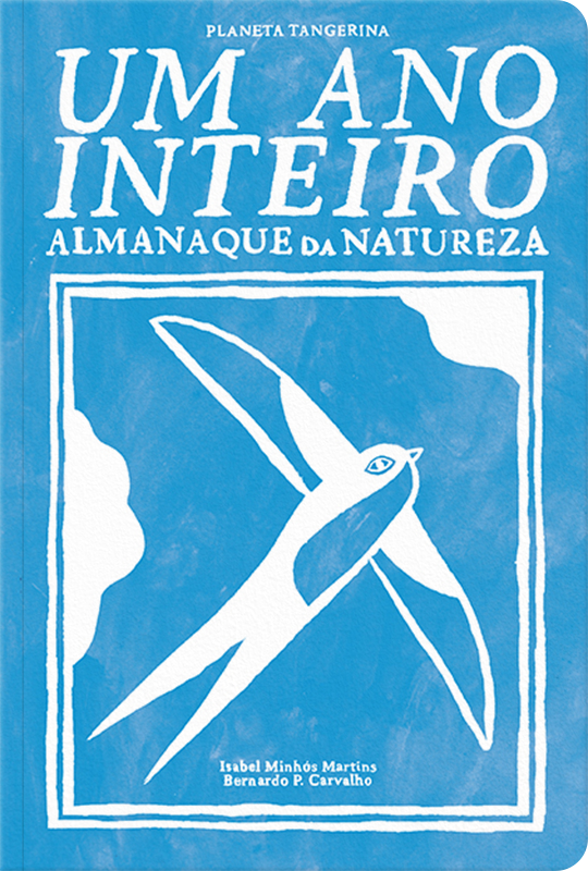 um ano inteiro almanaque da natureza bernardo p. carvalho isabel martins