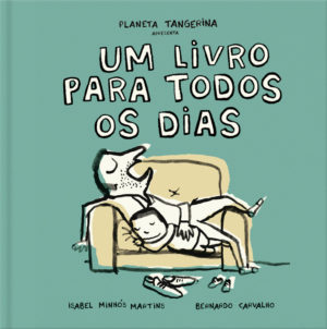 Um livro para todos os dias Isabel Minhós Martins Bernardo P. Carvalho