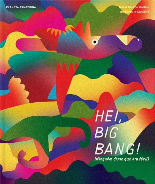 Hei, big bang! prémio nacional de ilustração 2020 álbum ilustrado