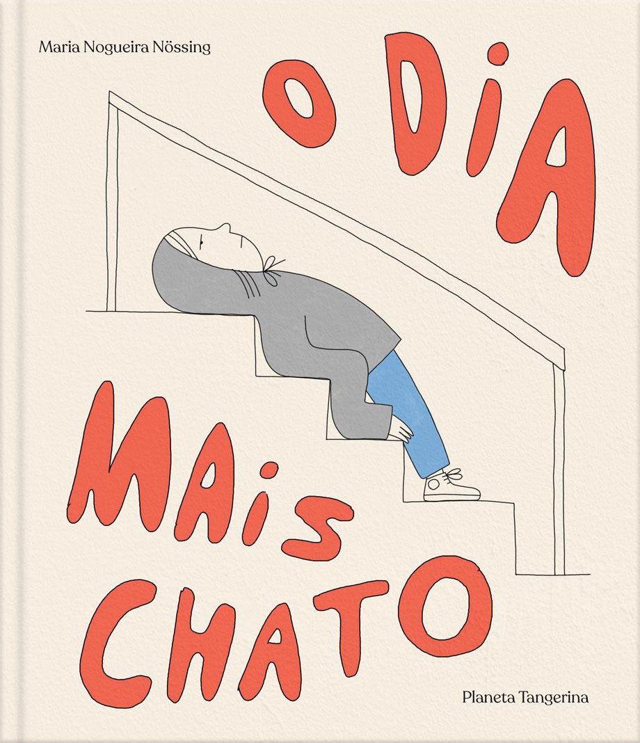 O dia mais chato Maria Nogueira Noessing